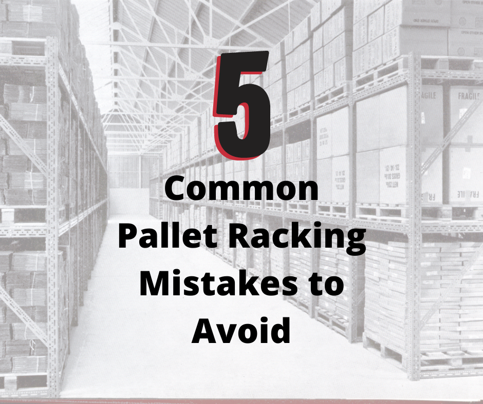 How to Avoid Pallet Racking Mistakes?